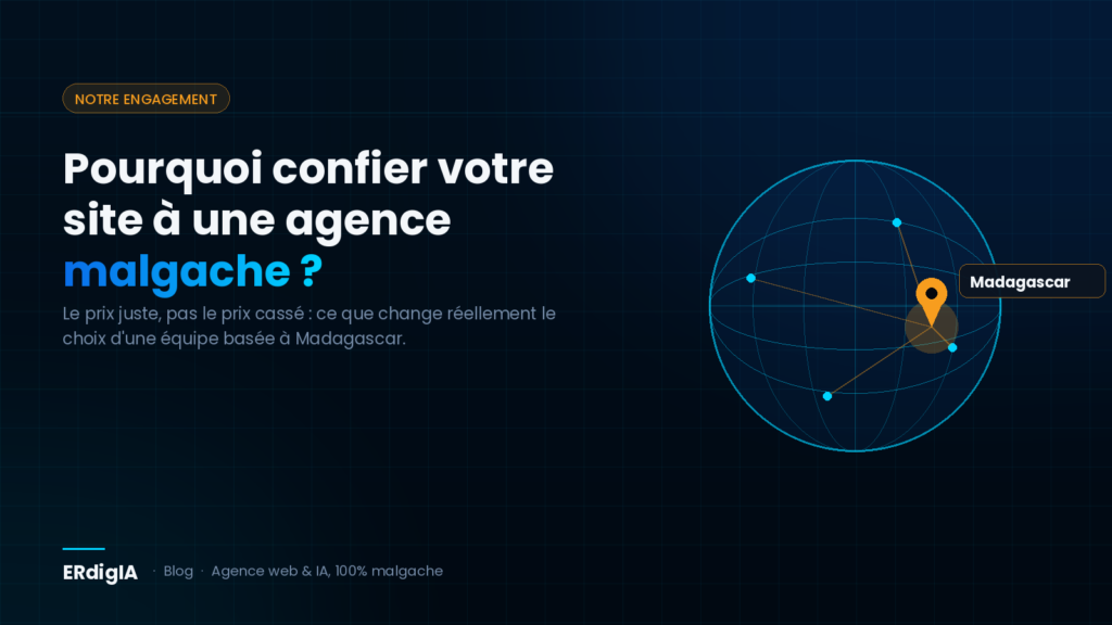 Pourquoi confier votre site à une agence malgache ?